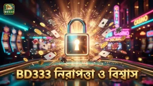 BD333 প্ল্যাটফর্মে নিরাপদ লাইটনিং স্ট্রাইক অভিজ্ঞতা নিশ্চিত করুন